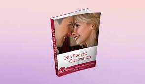 His Secret Obsession  – Is This ebook An Insightful Relationship Guide For Women?